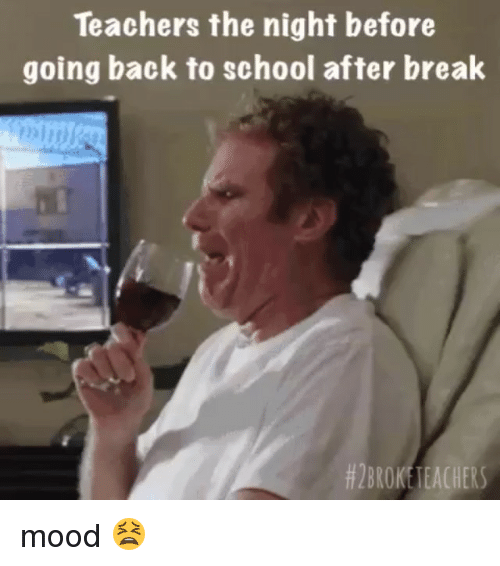 teachers-the-night-before-going-back-to-school-after-break-2297169
