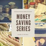 Money Saving Series: Saving at the Mall
