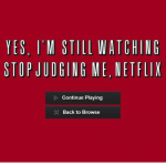 Favorite Netflix Binges